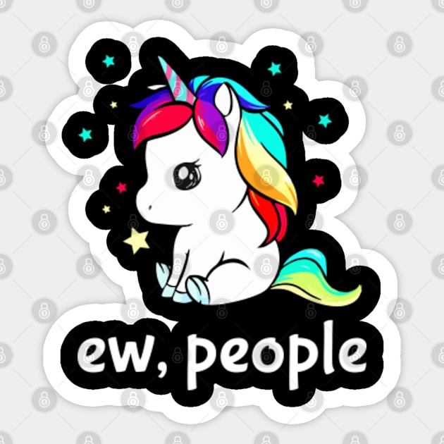 funny unicorn ew people Sticker by CreativeShirt